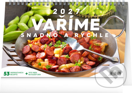 NOTIQUE Stolní kalendář Vaříme snadno a rychle 2027 (Notique). Notique, 2026 NOTIQUE Stolní kalendář Vaříme snadno a rychle 2027 (Notique). Notique, 2026