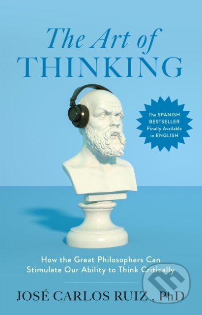 Kniha: The Art of Thinking (Jose Carlos Ruiz). HarperCollins Publishers, 2026 Kniha: The Art of Thinking (Jose Carlos Ruiz). HarperCollins Publishers, 2026