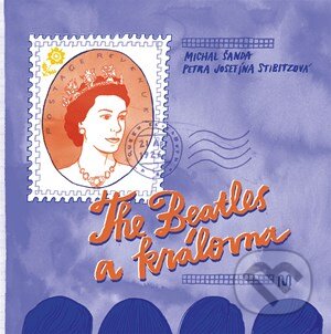 Kniha: The Beatles a královna (Michal Šanda). Meander, 2026 Kniha: The Beatles a královna (Michal Šanda). Meander, 2026