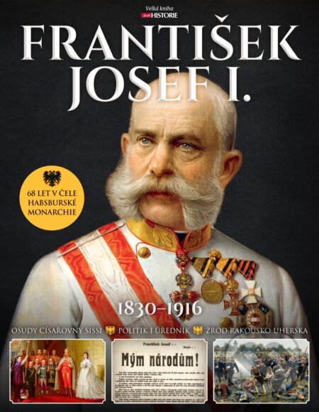 Kniha: František Josef I. (1830–1916) (Autorský kolektív). Extra Publishing, 2026 Kniha: František Josef I. (1830–1916) (Autorský kolektív). Extra Publishing, 2026