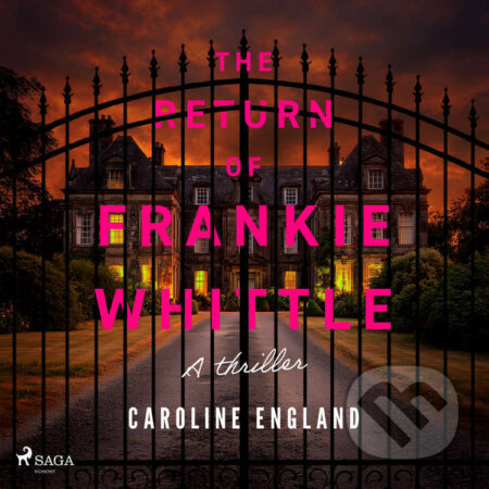 Audiokniha: The Return of Frankie Whittle (EN) (Caroline England). Saga Egmont, 2026 Audiokniha: The Return of Frankie Whittle (EN) (Caroline England). Saga Egmont, 2026
