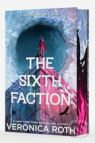 Kniha: The Sixth Faction (Deluxe Limited Edition) (Veronica Roth). HarperCollins, 2026 Kniha: The Sixth Faction (Deluxe Limited Edition) (Veronica Roth). HarperCollins, 2026
