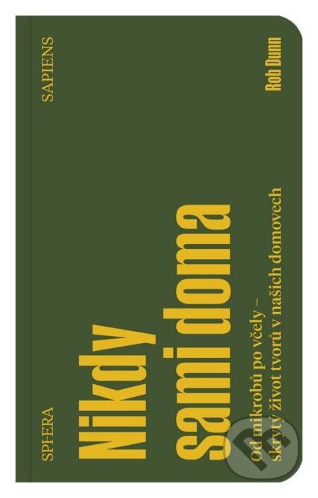 Kniha: Nikdy sami doma (Rob Dunn). MapCards, 2026 Kniha: Nikdy sami doma (Rob Dunn). MapCards, 2026