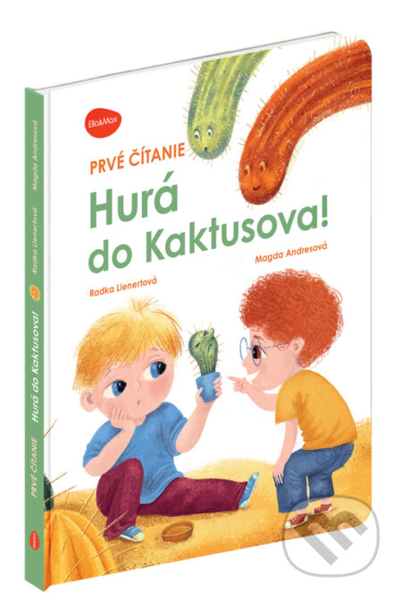 Kniha: Hurá do Kaktusova! (slovenský jazyk) (Radka Lienertová). Ella & Max, 2026 Kniha: Hurá do Kaktusova! (slovenský jazyk) (Radka Lienertová). Ella & Max, 2026