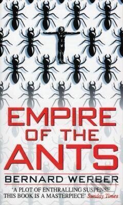 Kniha: Empire of the Ants (Bernard Werber). Transworld, 1997 Kniha: Empire of the Ants (Bernard Werber). Transworld, 1997