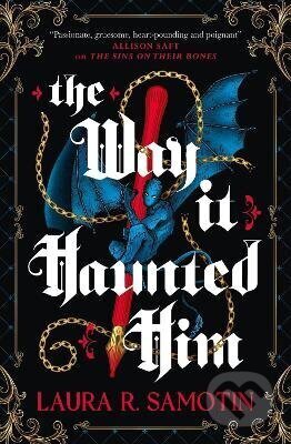 Kniha: The Way It Haunted Him (Laura R. Samotin). Titan Books, 2026 Kniha: The Way It Haunted Him (Laura R. Samotin). Titan Books, 2026