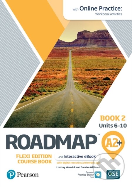 Kniha: Roadmap A2+ Flexi Course Book 2 with eBook and Online Practice (Damian Williams a Lindsay Warwick). Pearson, 2021 Kniha: Roadmap A2+ Flexi Course Book 2 with eBook and Online Practice (Damian Williams a Lindsay Warwick). Pearson, 2021
