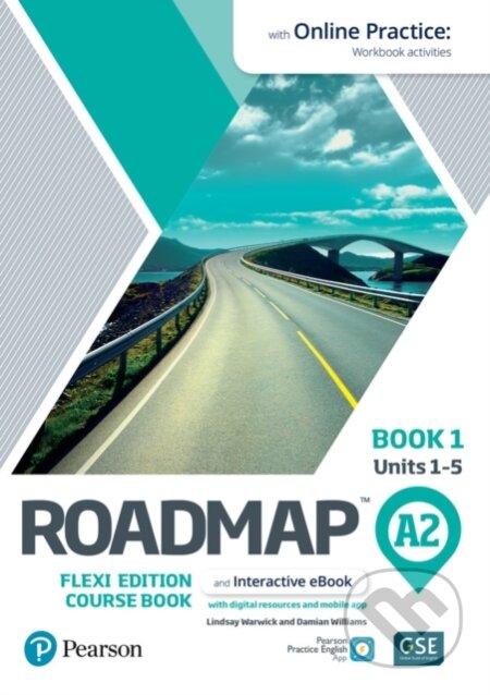 Kniha: Roadmap A2 Flexi Course Book 1 with eBook and Online Practice (Damian Williams a Lindsay Warwick). Pearson, 2021 Kniha: Roadmap A2 Flexi Course Book 1 with eBook and Online Practice (Damian Williams a Lindsay Warwick). Pearson, 2021