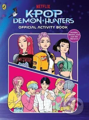 Kniha: KPop Demon Hunters: Official Activity Book (Autorský kolektiv). Penguin Random House Childrens UK, 2026 Kniha: KPop Demon Hunters: Official Activity Book (Autorský kolektiv). Penguin Random House Childrens UK, 2026