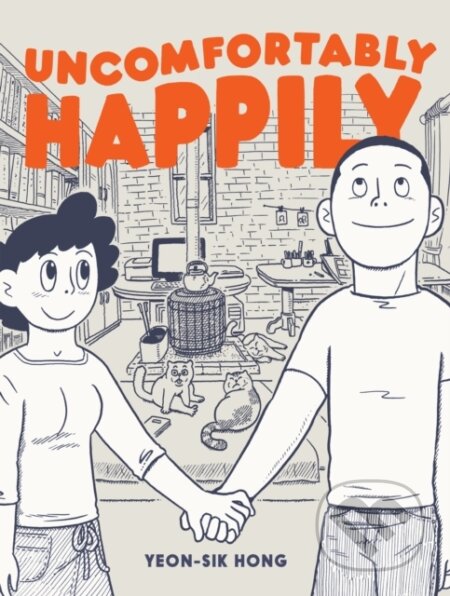 Kniha: Uncomfortably Happily (Hellen Jo a Yeon-Sik Hong). Drawn and Quarterly, 2017 Kniha: Uncomfortably Happily (Hellen Jo a Yeon-Sik Hong). Drawn and Quarterly, 2017
