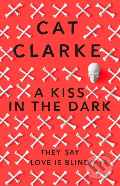 Kniha: A Kiss in the Dark (Cat Clarke). , 2017 Kniha: A Kiss in the Dark (Cat Clarke). , 2017
