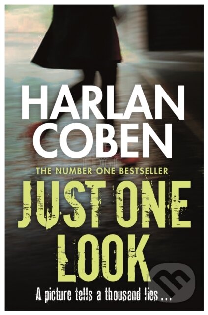 Kniha: Just One Look (Harlan Coben). Orion, 2014 Kniha: Just One Look (Harlan Coben). Orion, 2014