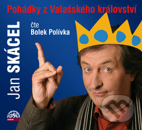 Audiokniha: POHADKY Z VALASSKEHO KRALOVSTVI (Bolek Polívka a Jan Skácel). Supraphon, 2010 Audiokniha: POHADKY Z VALASSKEHO KRALOVSTVI (Bolek Polívka a Jan Skácel). Supraphon, 2010