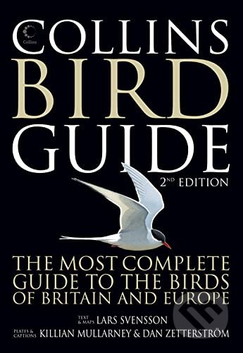 Collins Bird Guide - Lars Svensson, Killian Mullarney, Dan Zetterström, Peter J. Grant, Collins, 2009