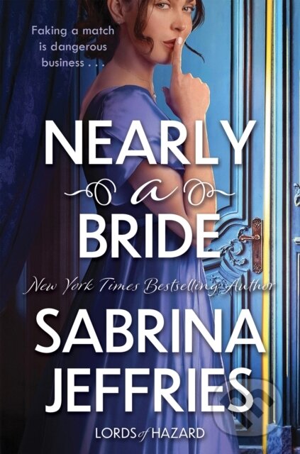 Kniha: Nearly a Bride (Sabrina Jeffries). Headline Eternal, 2026 Kniha: Nearly a Bride (Sabrina Jeffries). Headline Eternal, 2026