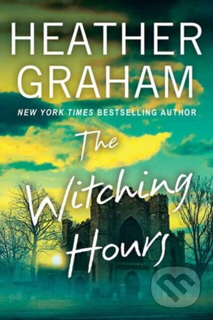 Kniha: The Witching Hours (Heather Graham). Kensington Publishing Corporation, 2026 Kniha: The Witching Hours (Heather Graham). Kensington Publishing Corporation, 2026