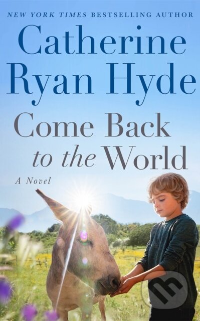 Kniha: Come Back to the World (Catherine Ryan Hyde). Lake Union Publishing, 2026 Kniha: Come Back to the World (Catherine Ryan Hyde). Lake Union Publishing, 2026
