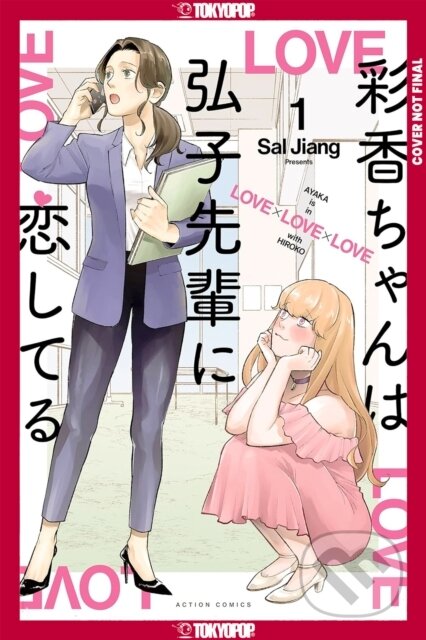 Kniha: Ayaka is in Love with Hiroko! Volume 1 (Sal Jiang). Tokyopop, 2026 Kniha: Ayaka is in Love with Hiroko! Volume 1 (Sal Jiang). Tokyopop, 2026