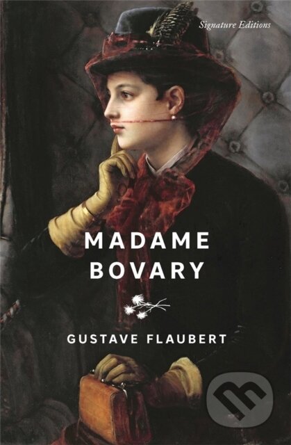 Kniha: Madame Bovary (Signature Editions) (Eleanor Aveling Marx a Gustave Flaubert). , 2026 Kniha: Madame Bovary (Signature Editions) (Eleanor Aveling Marx a Gustave Flaubert). , 2026