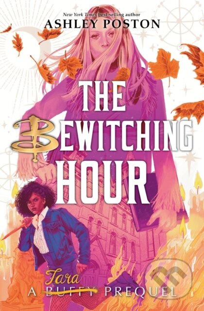 Kniha: Bewitching Hour, The (a Tara Prequel) (Ashley Poston). Disney Press, 2023 Kniha: Bewitching Hour, The (a Tara Prequel) (Ashley Poston). Disney Press, 2023