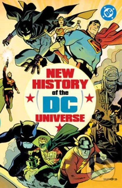 Kniha: New History of the DC Universe (Jerry Ordway a Mark Waid). DC Comics, 2026 Kniha: New History of the DC Universe (Jerry Ordway a Mark Waid). DC Comics, 2026