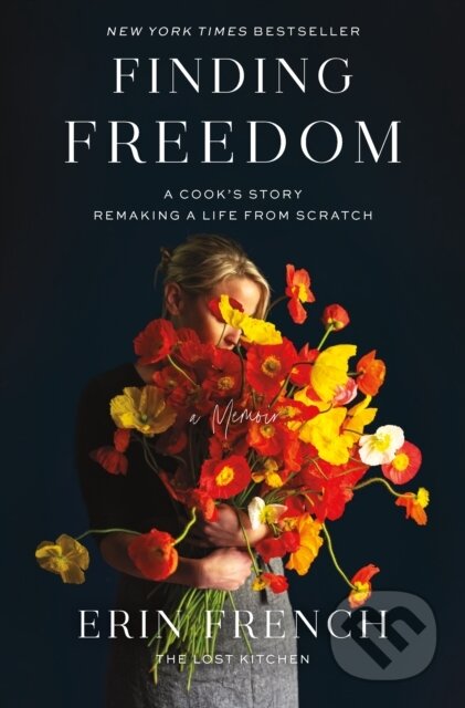 Kniha: Finding Freedom (Erin French). Celadon Books, 2026 Kniha: Finding Freedom (Erin French). Celadon Books, 2026