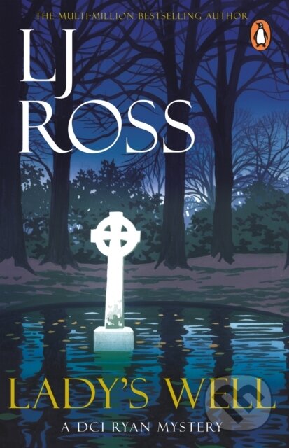 Kniha: Lady's Well (LJ Ross). Cornerstone, 2026 Kniha: Lady's Well (LJ Ross). Cornerstone, 2026