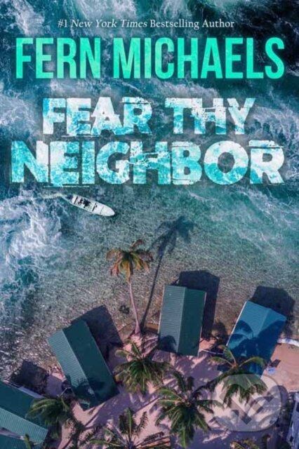 Kniha: Fear Thy Neighbor (Fern Michaels). Zebra Books, 2026 Kniha: Fear Thy Neighbor (Fern Michaels). Zebra Books, 2026