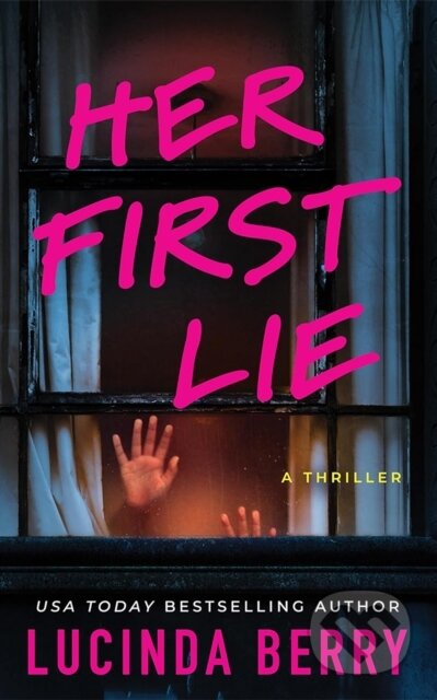 Kniha: Her First Lie (Lucinda Berry). Thomas & Mercer, 2026 Kniha: Her First Lie (Lucinda Berry). Thomas & Mercer, 2026
