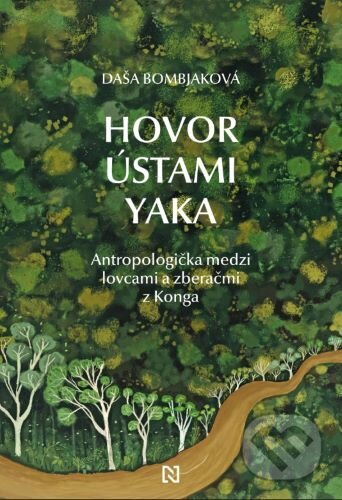Kniha: Hovor ústami Yaka (Daša Bombjaková). N Press, 2026 Kniha: Hovor ústami Yaka (Daša Bombjaková). N Press, 2026