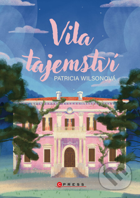 E-kniha: Vila tajemství (Patricia Wilsonová). CPRESS, 2026 E-kniha: Vila tajemství (Patricia Wilsonová). CPRESS, 2026