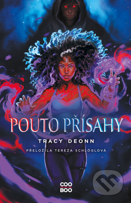 E-kniha: Pouto přísahy (Tracy Deonn). CooBoo CZ, 2026 E-kniha: Pouto přísahy (Tracy Deonn). CooBoo CZ, 2026