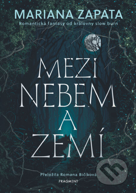 E-kniha: Mezi nebem a zemí (Mariana Zapata). Nakladatelství Fragment, 2026 E-kniha: Mezi nebem a zemí (Mariana Zapata). Nakladatelství Fragment, 2026