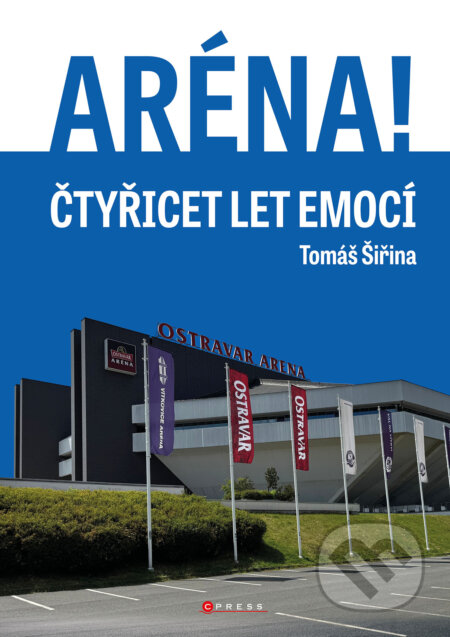 E-kniha: Aréna! (Tomáš Šiřina). CPRESS, 2026 E-kniha: Aréna! (Tomáš Šiřina). CPRESS, 2026