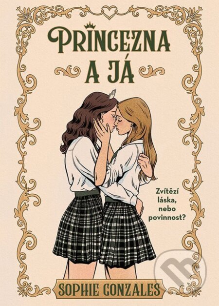 Kniha: Princezna a já (Sophie Gonzales). Cosmopolis, 2026 Kniha: Princezna a já (Sophie Gonzales). Cosmopolis, 2026