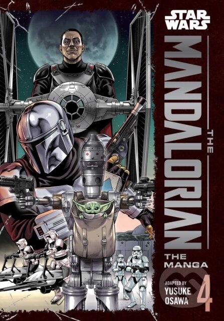 Kniha: Star Wars: The Mandalorian: The Manga, Vol. 4 (Yusuke Osawa). Viz Media, 2026 Kniha: Star Wars: The Mandalorian: The Manga, Vol. 4 (Yusuke Osawa). Viz Media, 2026