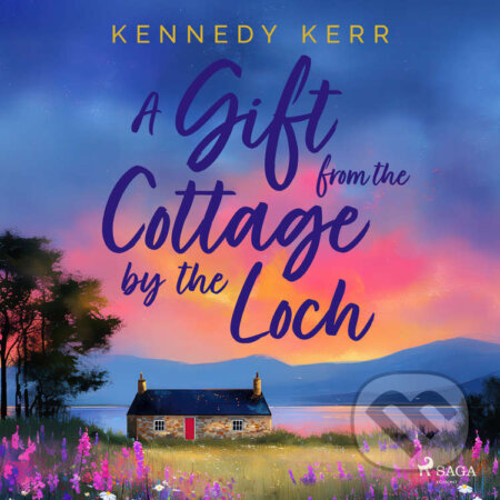 Audiokniha: A Gift from the Cottage by the Loch (EN) (Kennedy Kerr). Saga Egmont, 2026 Audiokniha: A Gift from the Cottage by the Loch (EN) (Kennedy Kerr). Saga Egmont, 2026