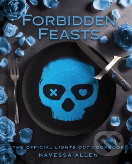 Kniha: Forbidden Feasts (Navessa Allen). Weldon Owen, 2026 Kniha: Forbidden Feasts (Navessa Allen). Weldon Owen, 2026