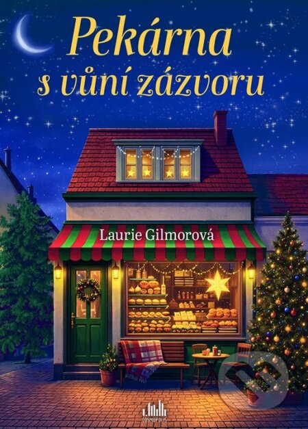 Kniha: Pekárna s vůní zázvoru (Laurie Gilmore). Cosmopolis, 2026 Kniha: Pekárna s vůní zázvoru (Laurie Gilmore). Cosmopolis, 2026