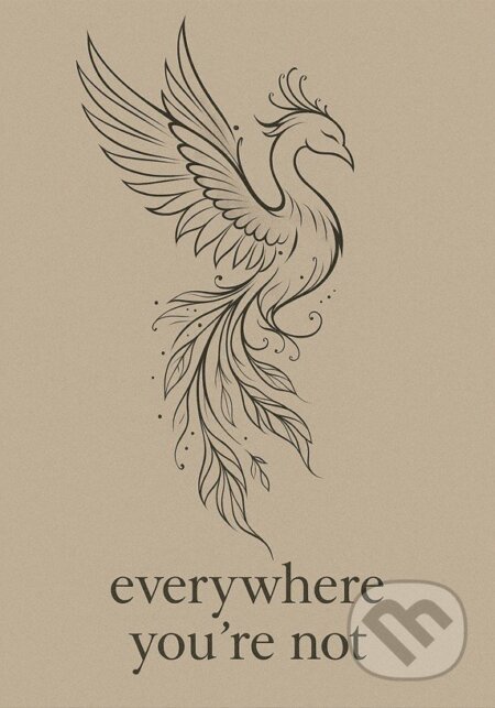 Kniha: Everywhere You're Not (Adriana M. Hlávková). Vydej knihu CMYK57, 2026 Kniha: Everywhere You're Not (Adriana M. Hlávková). Vydej knihu CMYK57, 2026