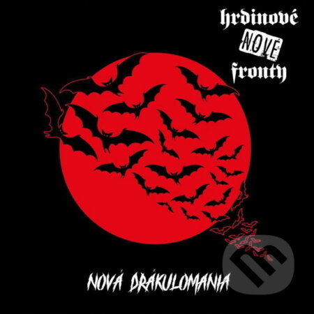 Hudební CD: Hrdinové nové fronty: Nová Drákulománie (140Gr.) (Warner Music). Warner Music, 2025 Hudební CD: Hrdinové nové fronty: Nová Drákulománie (140Gr.) (Warner Music). Warner Music, 2025