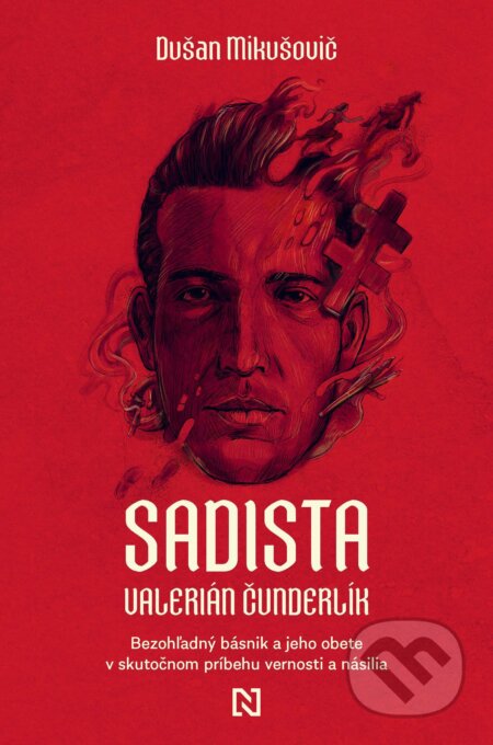 E-kniha: Sadista Valerián Čunderlík (Dušan Mikušovič). N Press, 2026 E-kniha: Sadista Valerián Čunderlík (Dušan Mikušovič). N Press, 2026