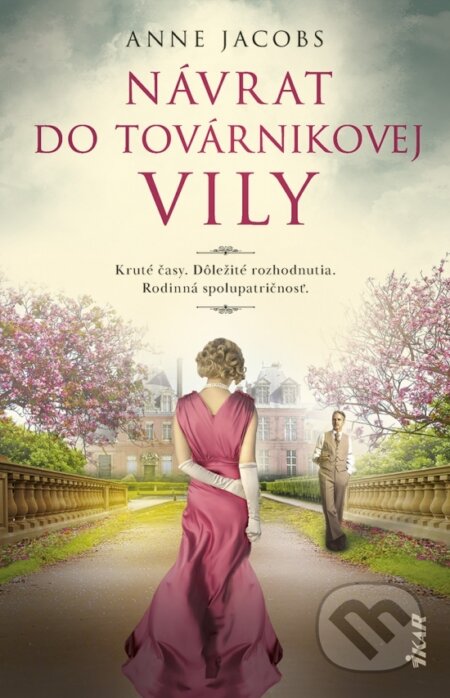 Kniha: Návrat do továrnikovej vily (Anne Jacobs). Ikar, 2026 Kniha: Návrat do továrnikovej vily (Anne Jacobs). Ikar, 2026