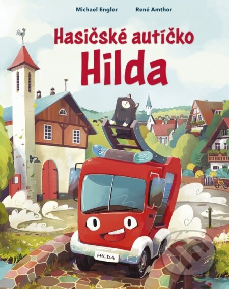 Kniha: Hasičské autíčko Hilda (Michael Engler). Stonožka, 2026 Kniha: Hasičské autíčko Hilda (Michael Engler). Stonožka, 2026