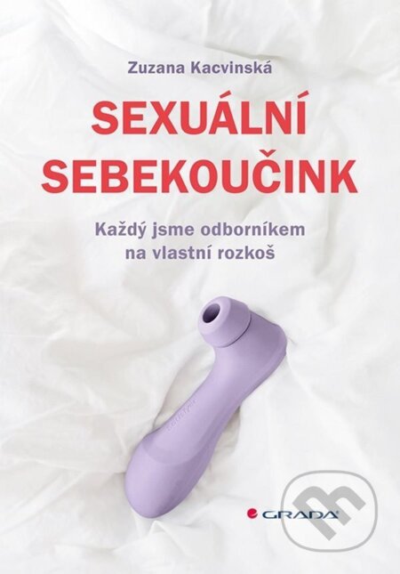 Kniha: Sexuální sebekoučink (Grada). Grada, 2026 Kniha: Sexuální sebekoučink (Grada). Grada, 2026