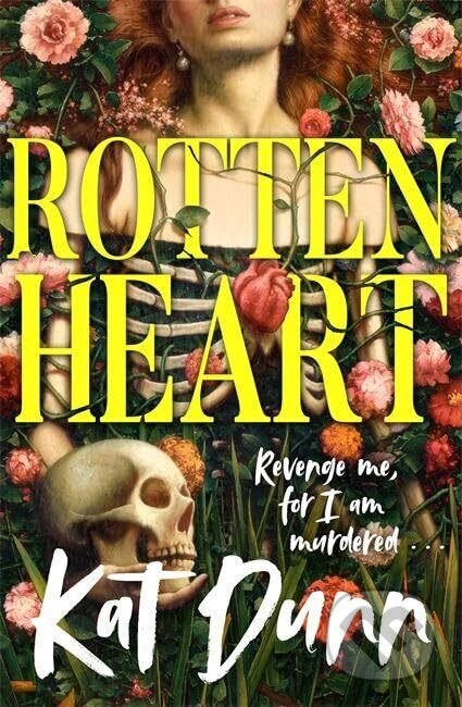 Kniha: Rottenheart (Kat Dunn). Manilla Press, 2026 Kniha: Rottenheart (Kat Dunn). Manilla Press, 2026
