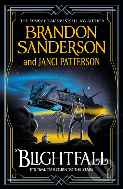 Kniha: Blightfall: Skyward Legacy 1 (Brandon Sanderson a Janci Patterson). Orion, 2026 Kniha: Blightfall: Skyward Legacy 1 (Brandon Sanderson a Janci Patterson). Orion, 2026