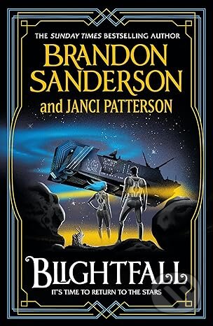 Kniha: Blightfall: Skyward Legacy 1 (Brandon Sanderson a Janci Patterson). Gollancz, 2026 Kniha: Blightfall: Skyward Legacy 1 (Brandon Sanderson a Janci Patterson). Gollancz, 2026