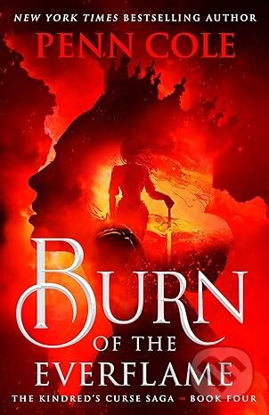Kniha: Burn of the Everflame (Penn Cole). Headline Book, 2026 Kniha: Burn of the Everflame (Penn Cole). Headline Book, 2026