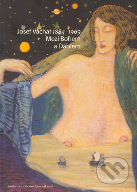 Kniha: Josef Váchal 1884–1969 (Rumjana Dačeva). Paseka, 2010 Kniha: Josef Váchal 1884–1969 (Rumjana Dačeva). Paseka, 2010